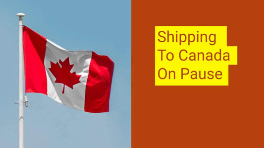 Shipping to Canada Paused