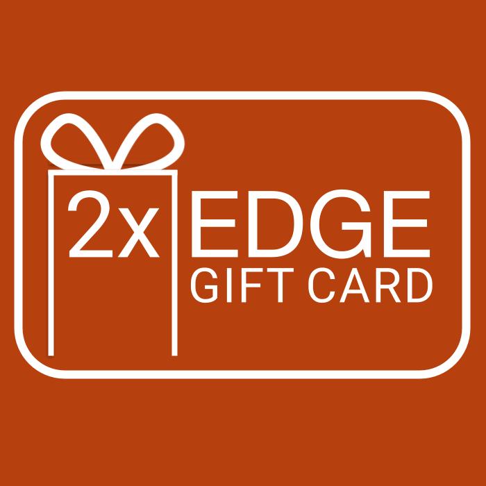 Graphic representation of a gift card with the 2xEDGE logo modified to include a gift wrap bow.